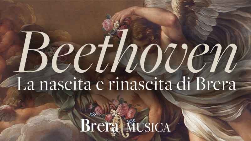 Beethoven. Nascita e rinascita di Brera